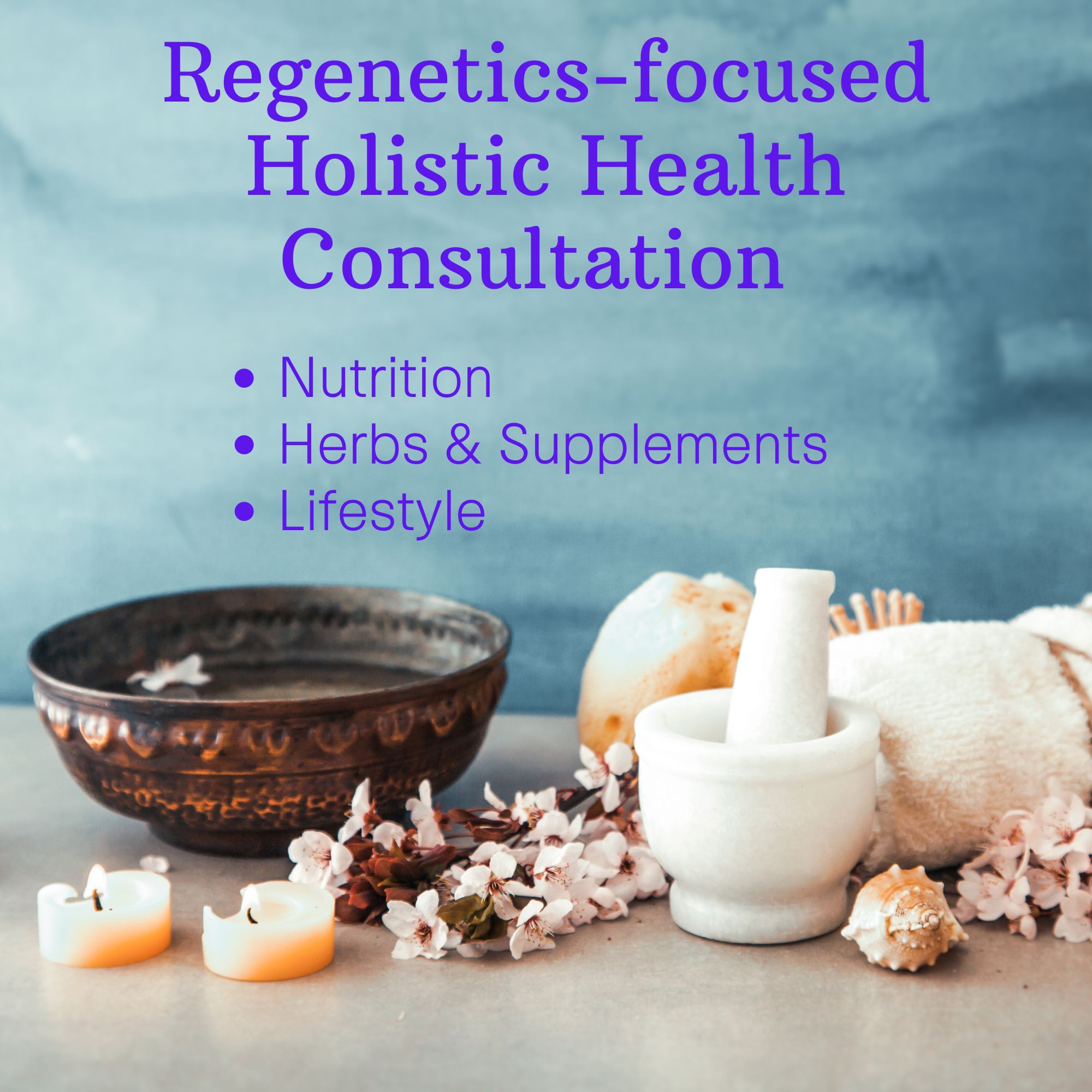 Regenetics-focused Holistic Health Consultation