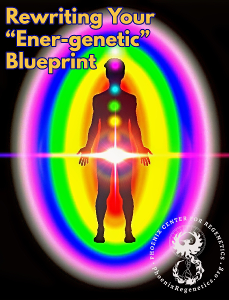 Rewriting Your “Ener-genetic“ Blueprint
