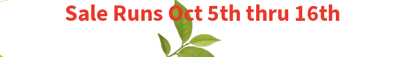 Sale Runs October 5 through October 16