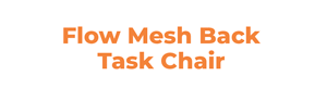 Flow Mesh Back Task Chair