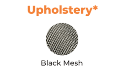 Upholstery* - Black Mesh