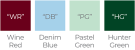 Wine Red | Denim Blue | Pastel Green | Hunter Green