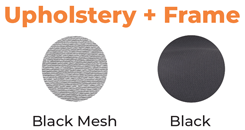Upholstery - Black Mesh + Frame - Black