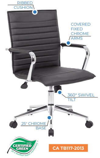 Vigo Collection - MAS GREEN CERTIFIED  Designed and manufactured to reduce chemical emissions to the indoor environment.  CA TB117-2013  Fabric, mesh and molded foam are certified by the fire-retardant standard of CA TB117-2013.