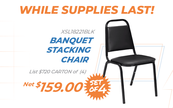 XSL18221BLK Banquet  Stacking  Chair  List $720 CARTON of  (4)  Net $159.00