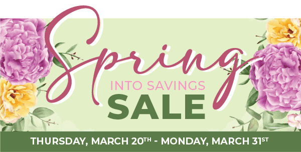 Spring Into Savings Sale
