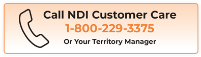 Call NDI Customer Service 1-800-229-3375 or Your Territory Manager