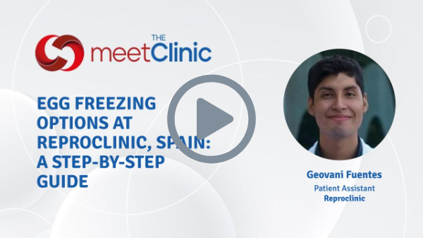 Egg Freezing Options at Reproclinic, Spain: A Step-by-Step Guide