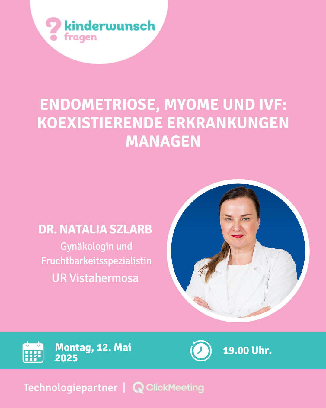 https://kinderwunschfragen.clickmeeting.com/endometriose-myome-und-ivf-koexistierende-erkrankungen-managen/register