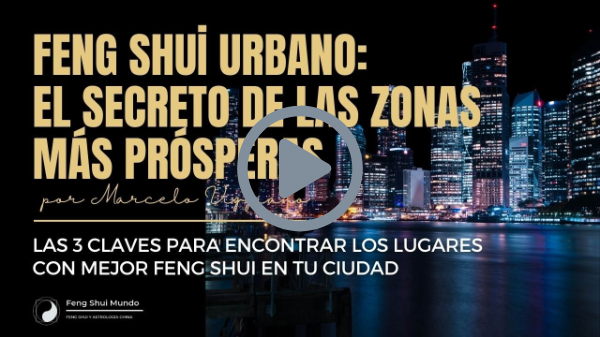 Feng Shui urbano explicado: el secreto de las zonas prósperas
