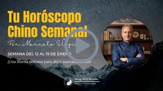 HORÓSCOPO CHINO SEMANAL: 12  AL 19 DE ENERO.