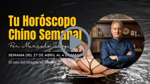 HORÓSCOPO CHINO SEMANAL: 20 AL 27 DE ABRIL