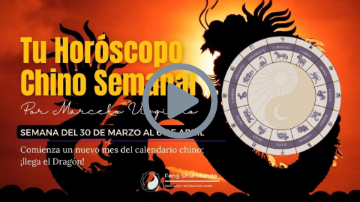 HORÓSCOPO CHINO SEMANAL: 30 DE MARZO AL 6 DE ABRIL
