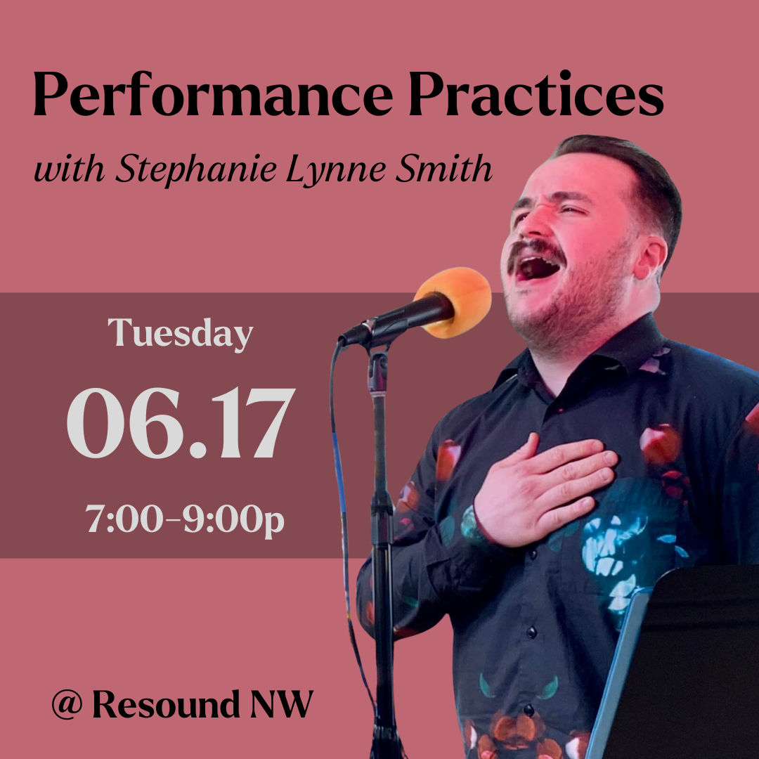 Performance Practices: Tuesday June 17 from 7-9p