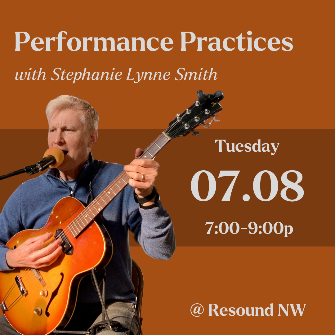 Performance Practices: Tuesday July 8 from 7-9p