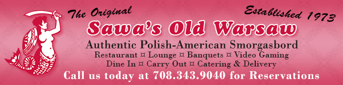 The original Sawa's Old Warsaw for over 50 years