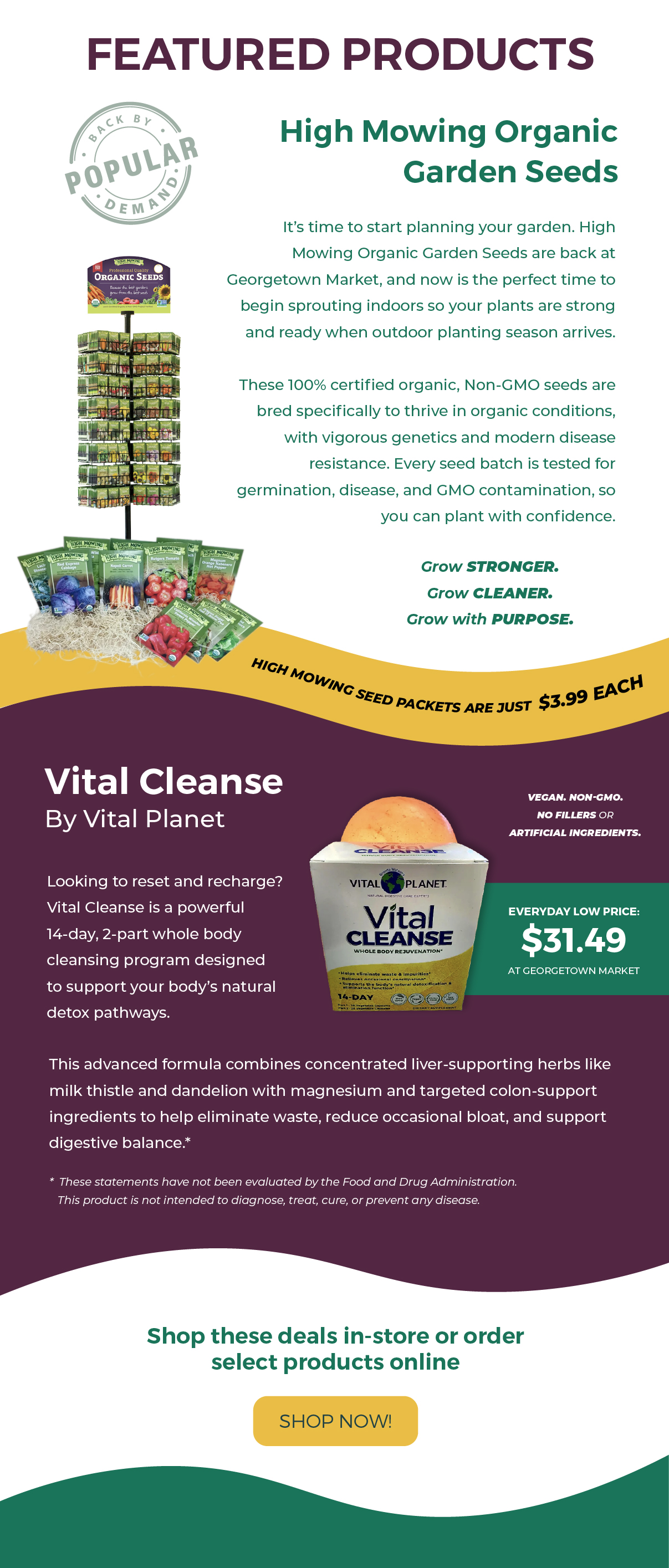 Featured Products: High Mowing Organic Garden Seeds & Vital Cleanse