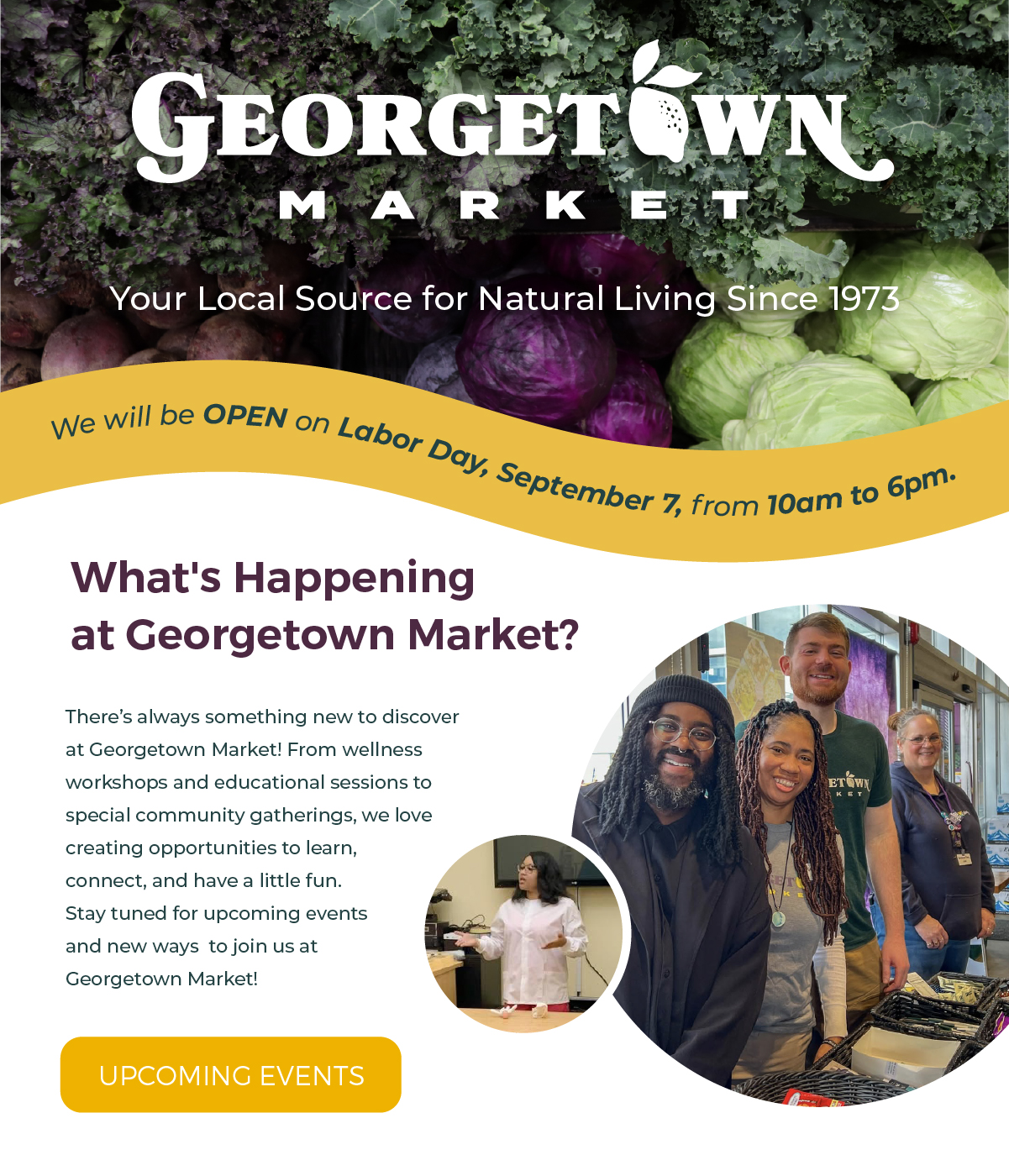Events: Stay tuned for upcoming events at Georgetown Market