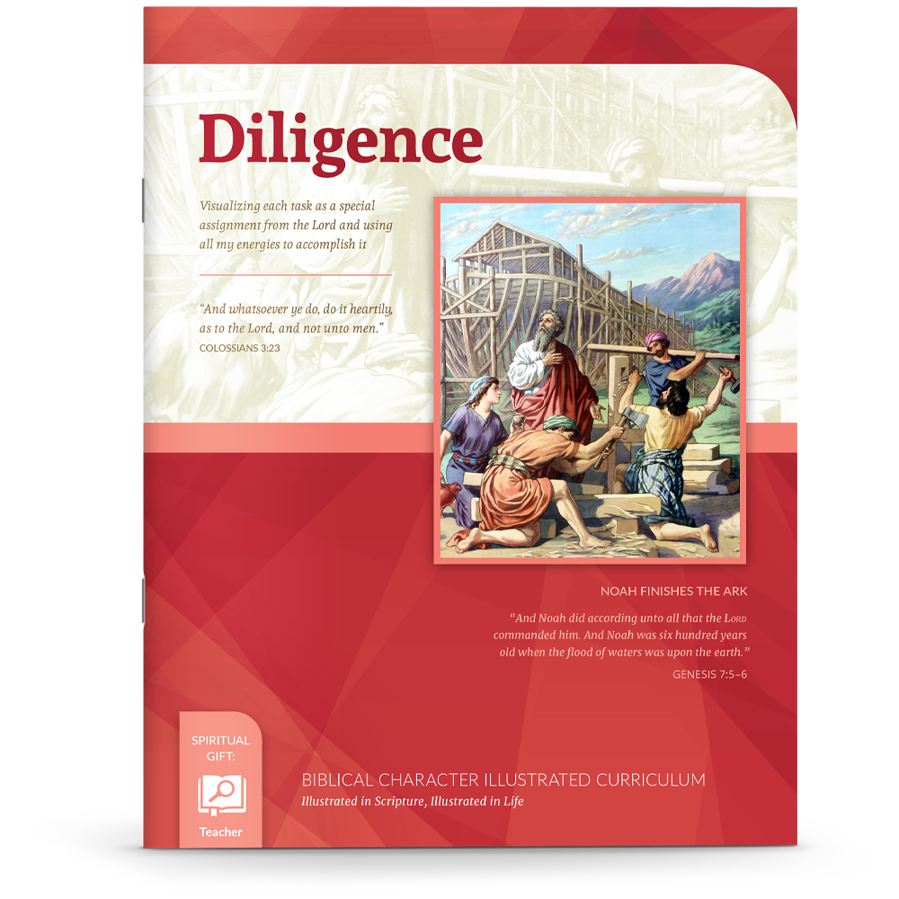 Biblical Character Illustrated Curriculum: Diligence