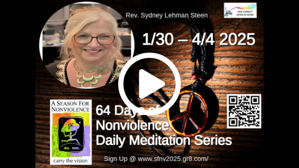 2025 Season for Nonviolence Meditation Series Day #11 ~ Dr Sydney Lehman Steen