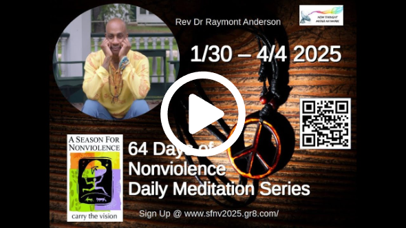 2025 Season for Nonviolence Meditation Series Day #23 w/ Rev Dr Raymont Anderson