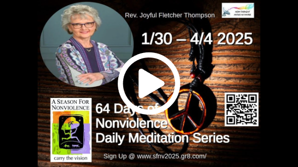 2025 Season for Nonviolence Meditation Series Day #15 ~ Rev Joy Fletcher-Thompson