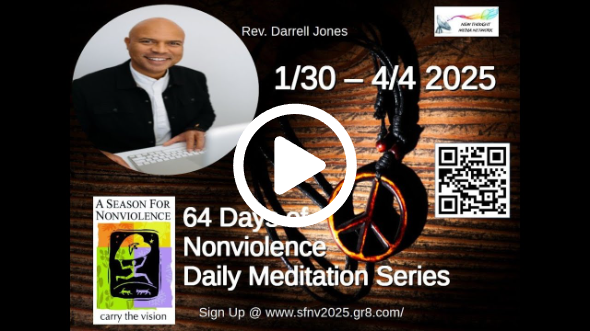 2025 Season for Nonviolence Meditation Series Day #42 ~ Rev Darrell Jones