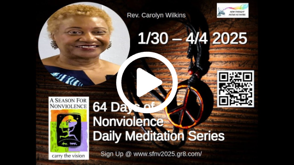 2025 Season for Nonviolence Meditation Series Day #39 w/ Rev Carolyn Wilkins