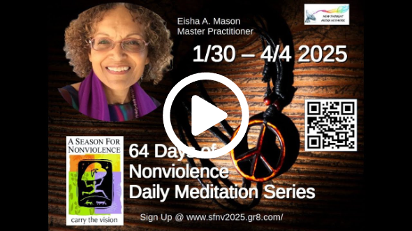 2025 Season for Nonviolence Meditation Series Day #37 w/ Eisha Mason Master Practitioner
