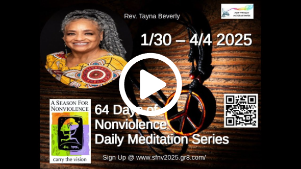 2025 Season for Nonviolence Meditation Series Day #36 w/ Rev Tynya Beverly
