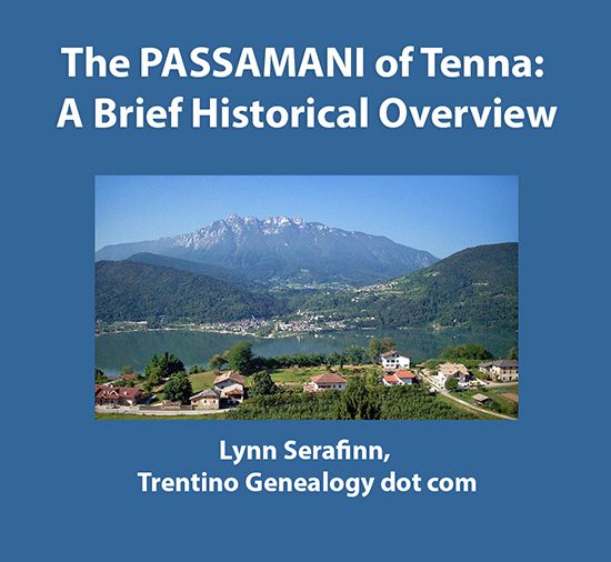 The PASSAMANI of Tenna: A Brief Historical Overview