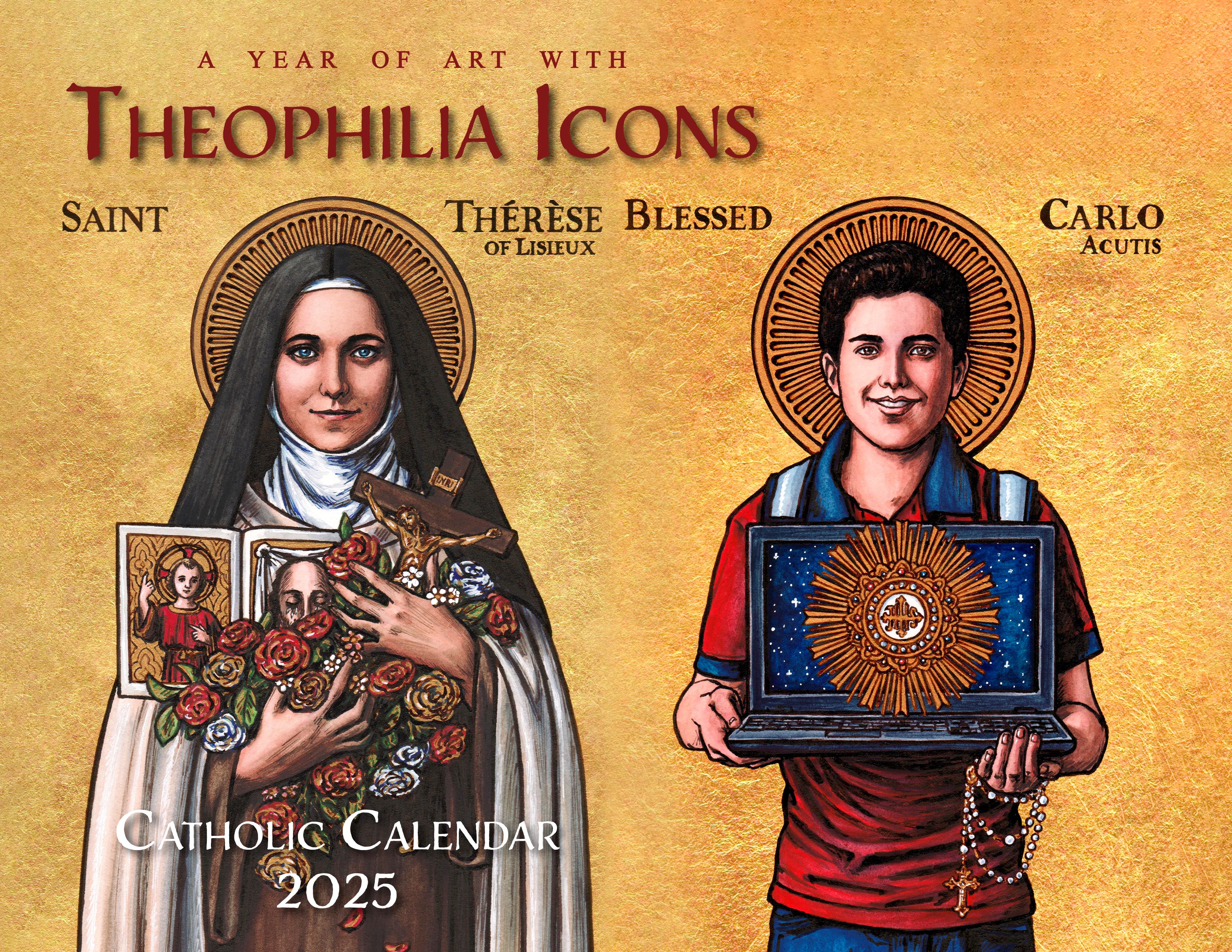 Catholic Liturgical Calendar 2025: Theophilia Icons