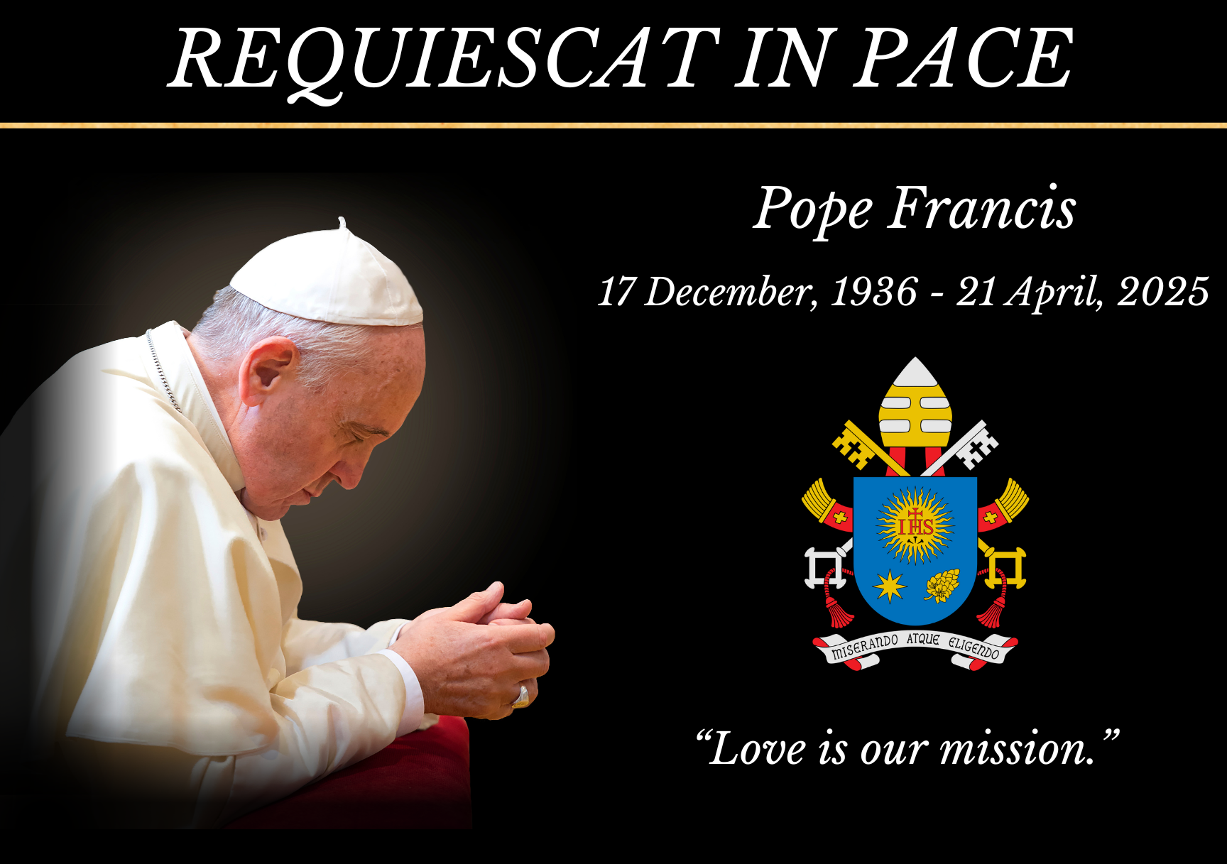 Requiescat in Pace - Pope Francis