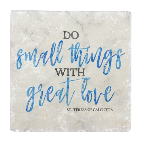“Do Small Things“ Tumbled Stone Coaster