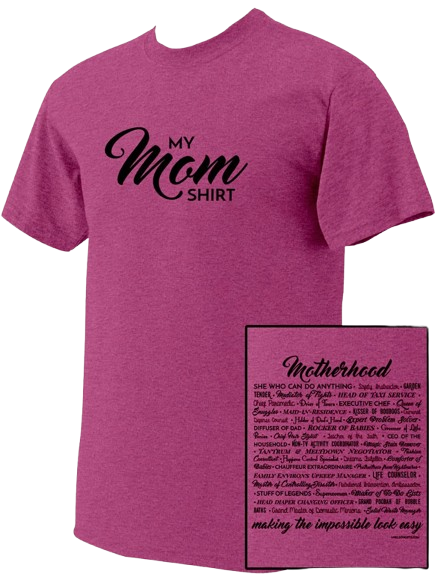 My Mom Shirt Heather T-Shirt