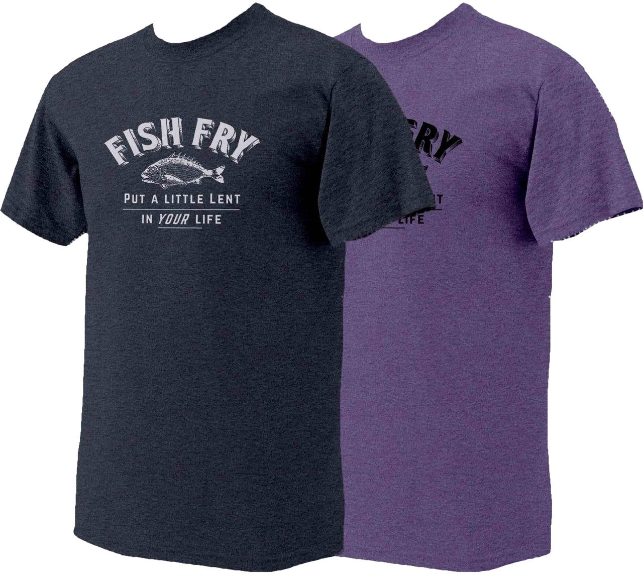 Fish Fry Put A Little Lent Heather T-Shirt Personalized