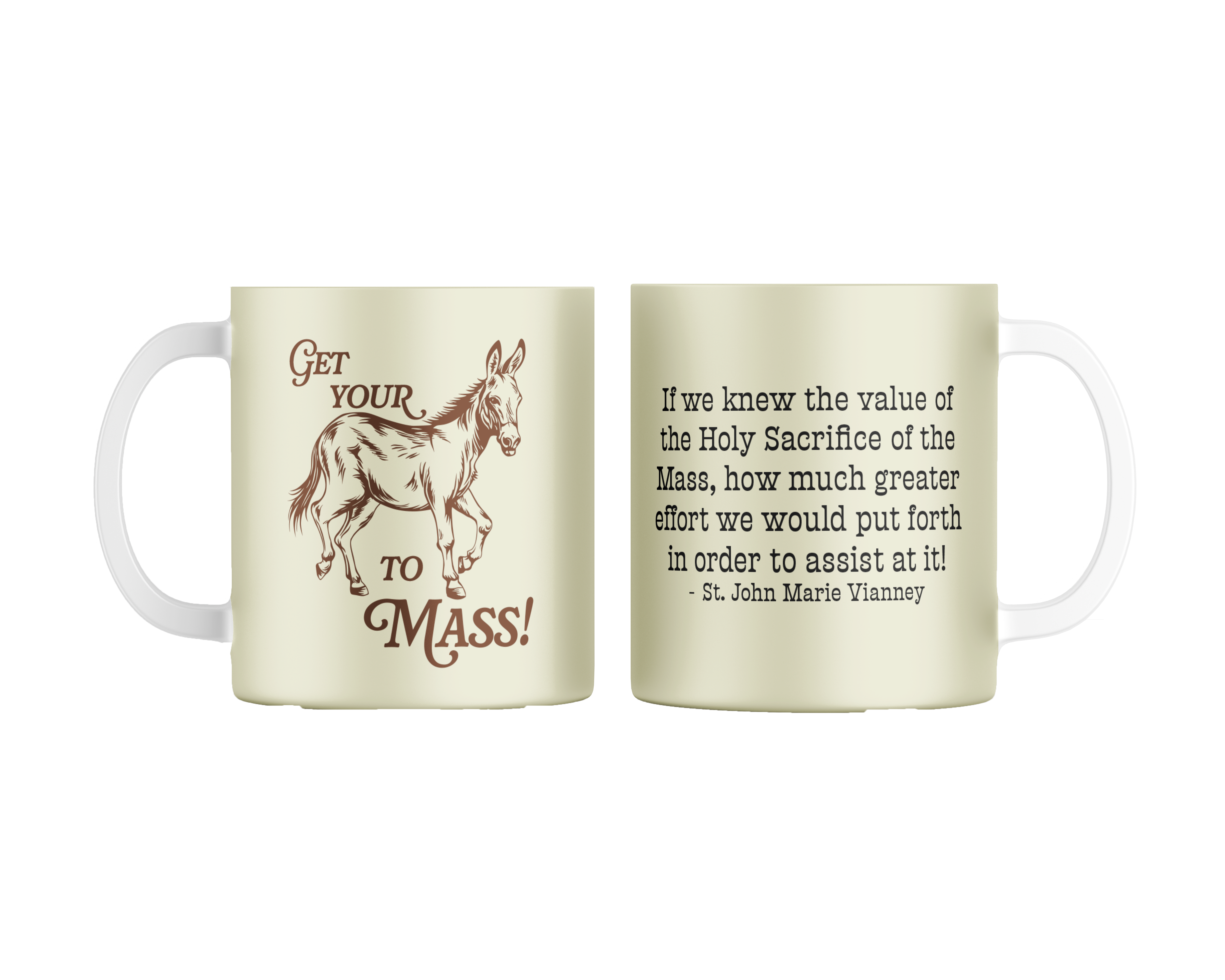 “Get Your Donkey to Mass“ Mug 2