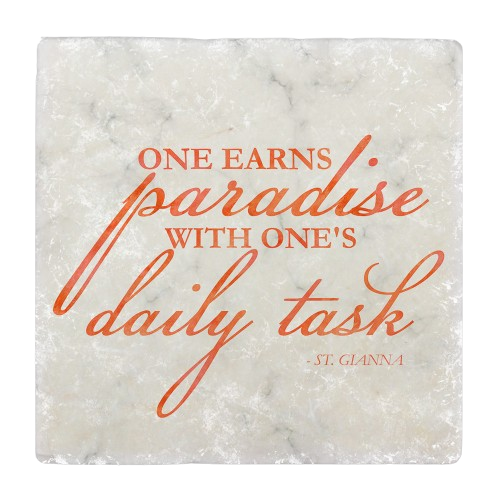 “One Earns Paradise“ Tumbled Stone Coaster