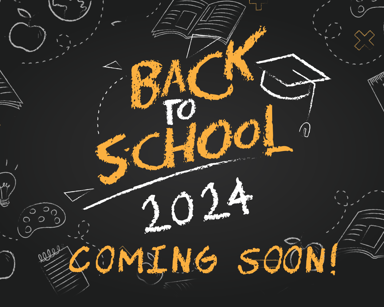 Back to School 2024, coming soon!