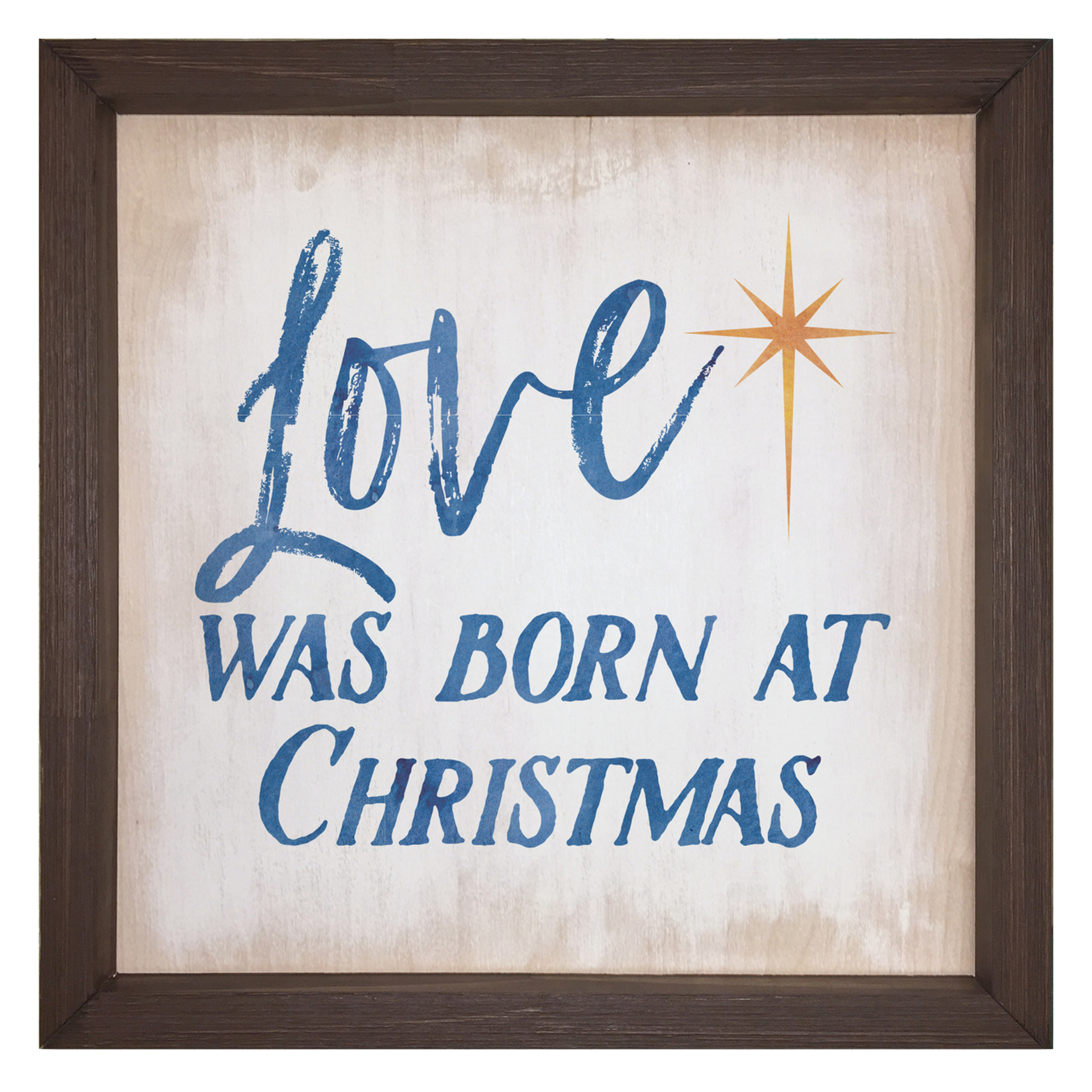 Love was Born Rustic Framed Quote