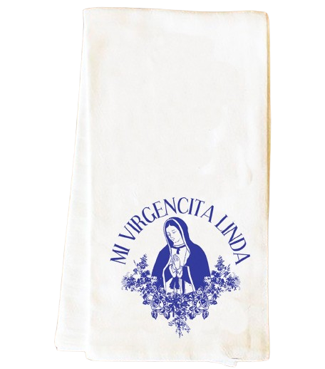Mi Virgencita Linda Tea Towel