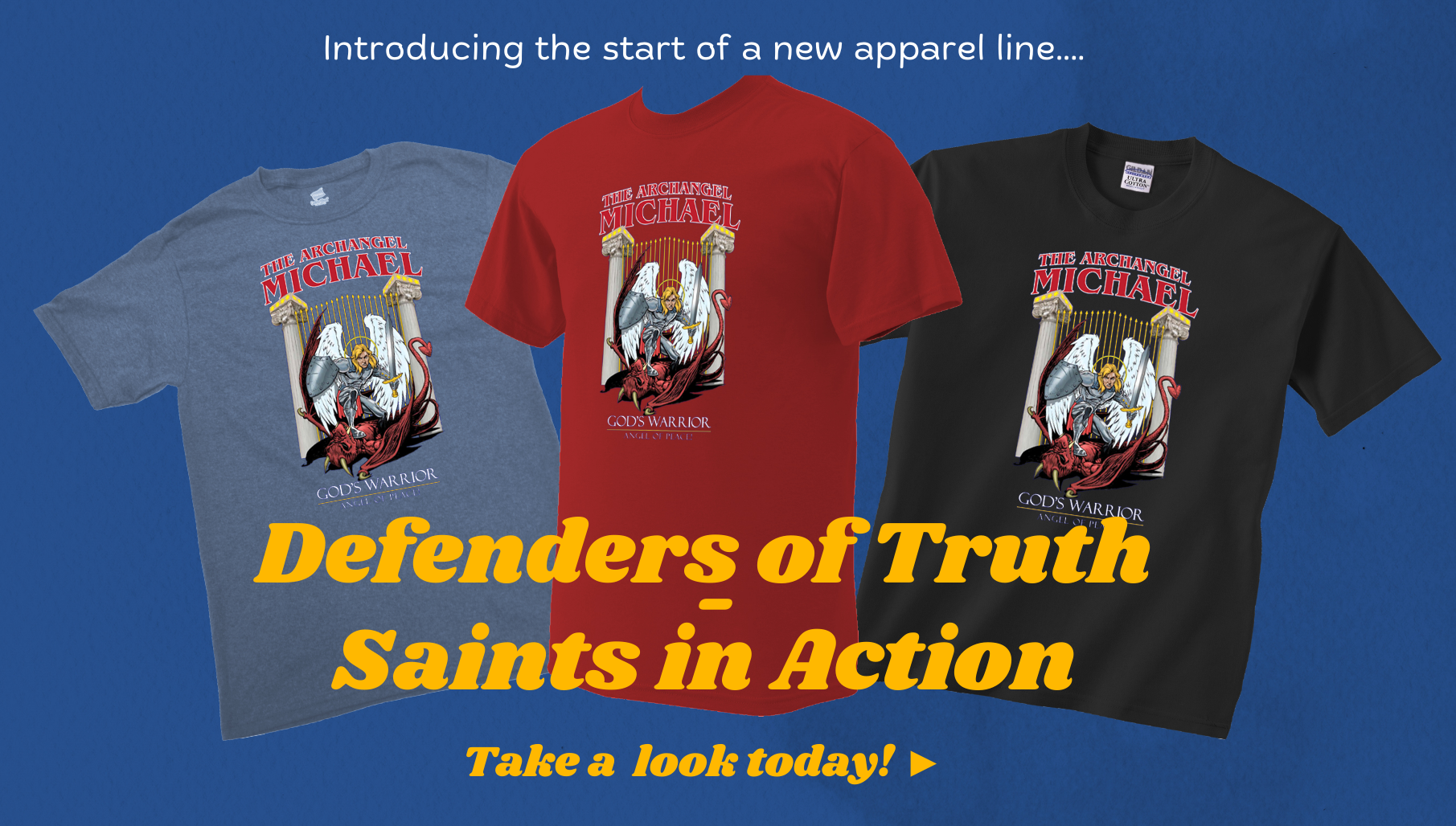 New apparel line: Defenders of Truth - Saints in Action