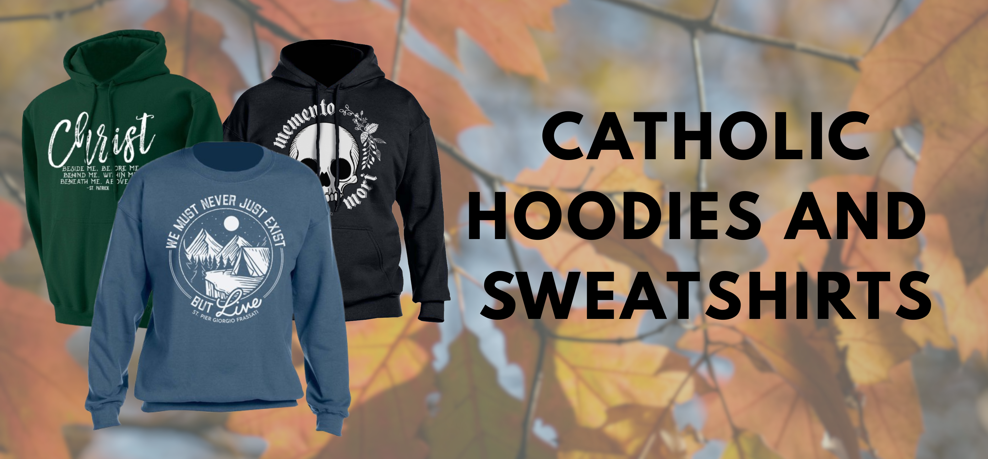 Catholic Hoodies and Sweatshirts