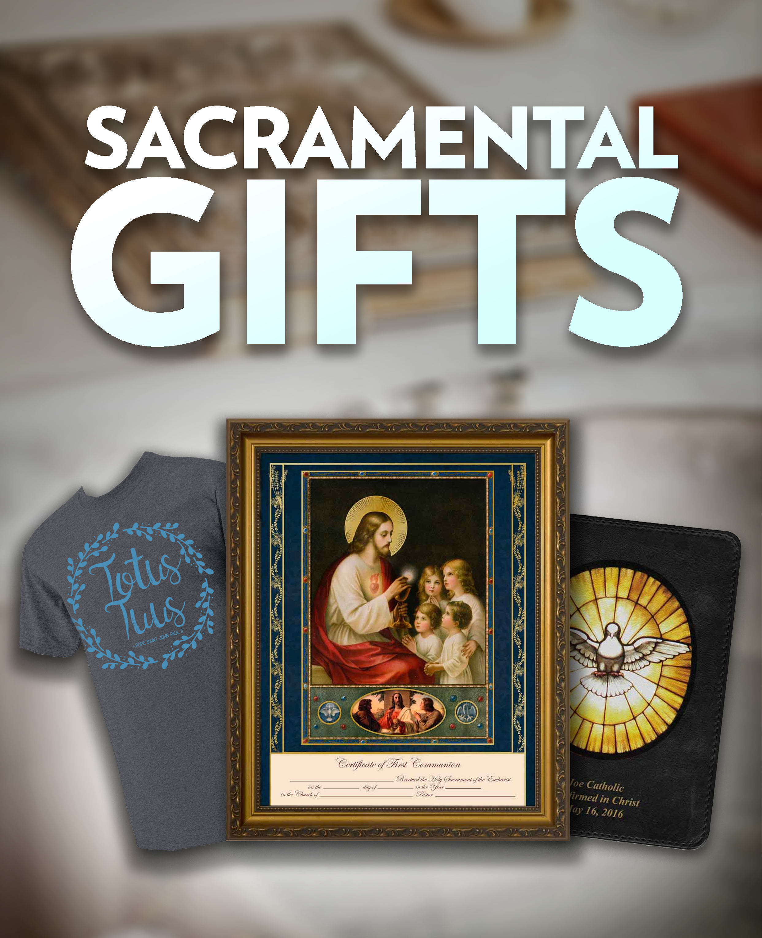 Sacramental Gifts