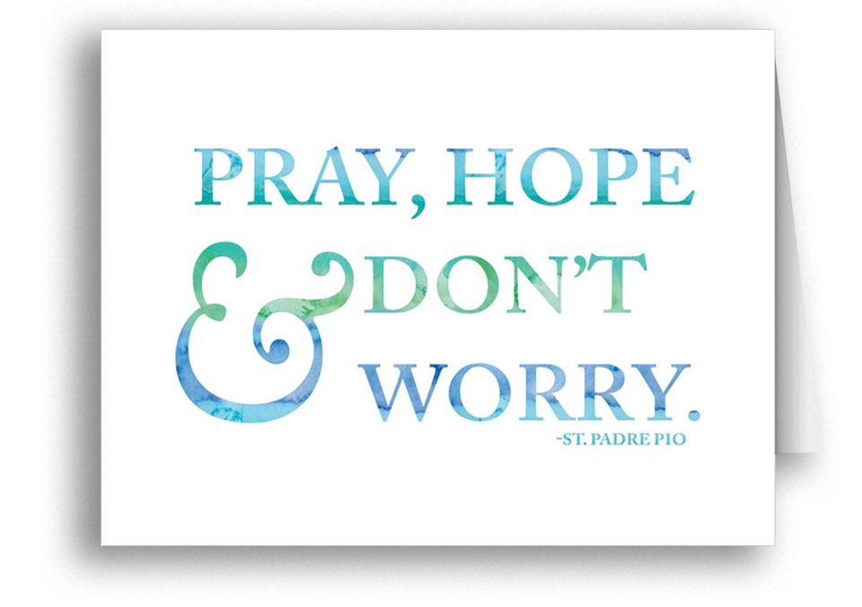 “Pray, Hope & Don't Worry“ Quote Note Card
