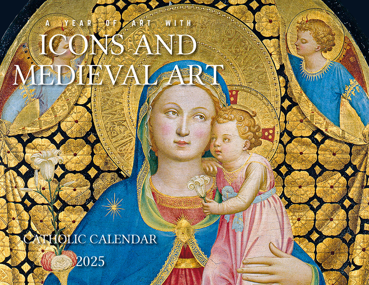 Catholic Liturgical Calendar 2025: Icons and Medieval Art