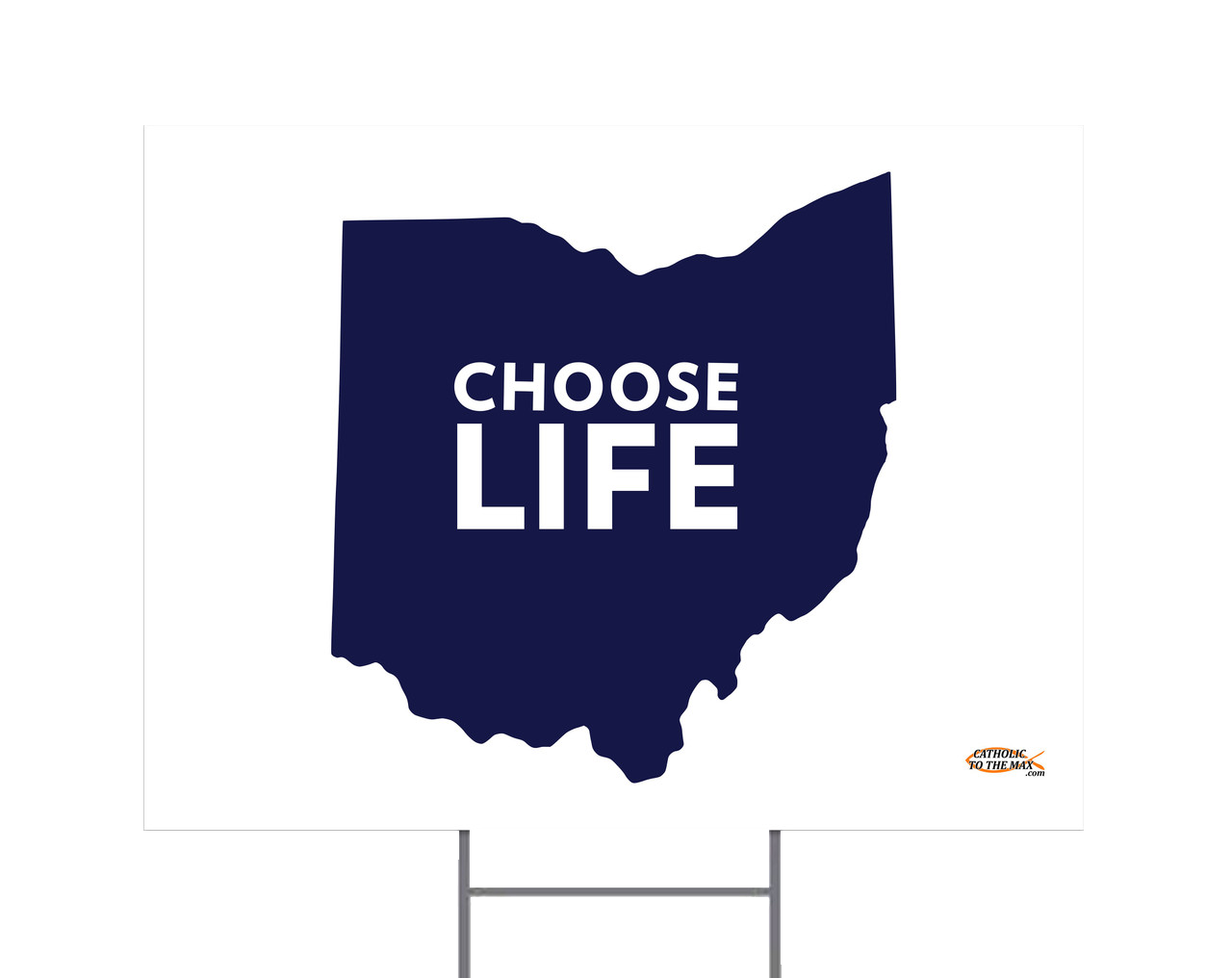 Choose Life State Yard Sign