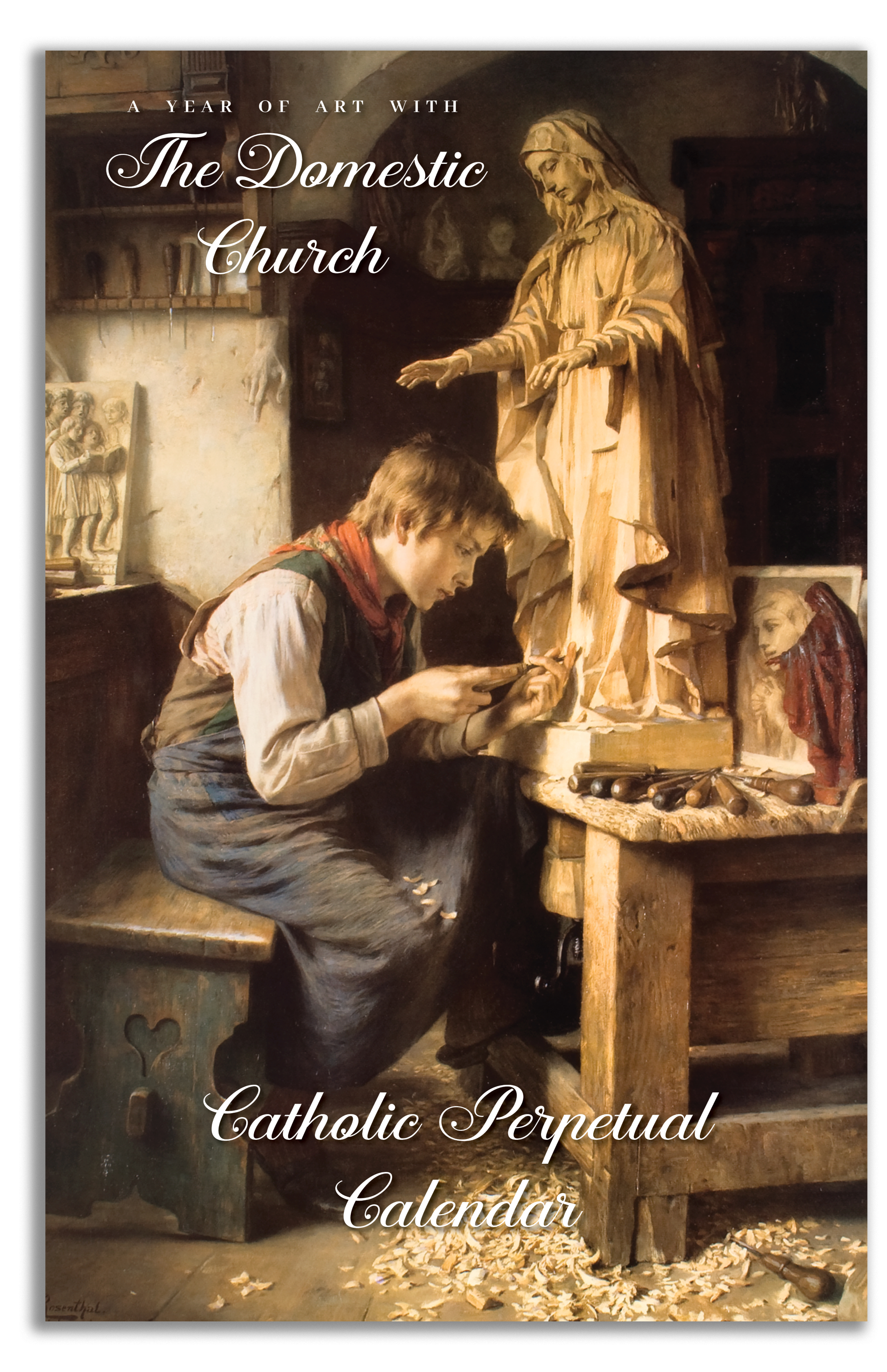 Catholic Perpetual Calendar: The Domestic Church