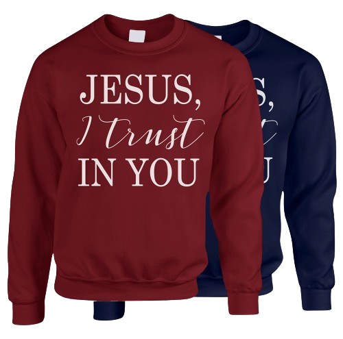 “Jesus, I Trust In You“ Crewneck Sweatshirt