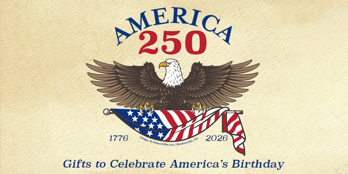 America 250 - Gifts to Celebrate America's Birthday